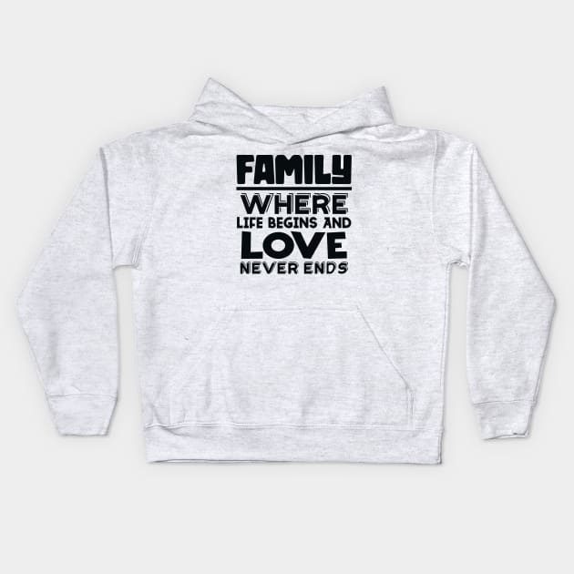 Family Quote 3 Kids Hoodie by colorsplash